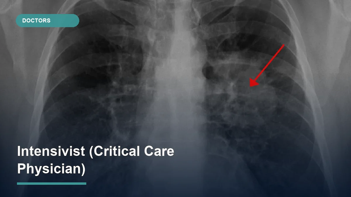 Intensivist (Critical Care Physician)